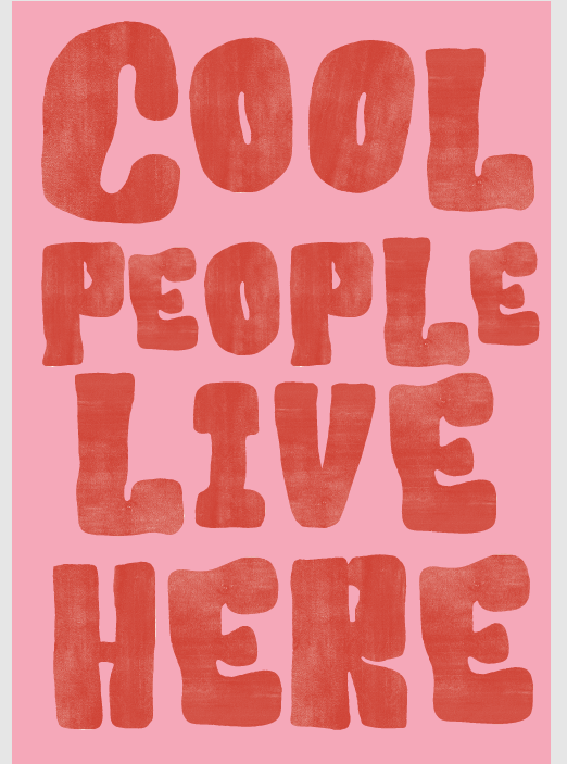 Cool People Live Here teen poster